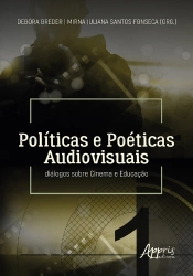 Políticas E Poéticas Audiovisuais: Diálogos Sobre Cinema E Educação