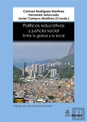 Políticas Educativas Y Justicia Social. Entre Lo Global Y Lo Local