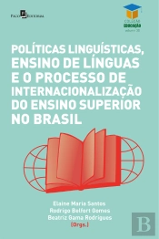 Políticas Linguísticas, Ensino De Línguas E O Processo De Internacionalização Do Ensino Superior No Brasil