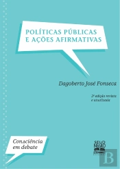 Políticas Públicas E Ações Afirmativas — Edição Revista E Atualizada