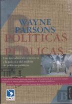 Politicas Publicas: Una Introduccion A La Teoria Y La Practica Del Analisis De Politicas Publicas