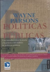 Politicas Publicas: Una Introduccion A La Teoria Y La Practica Del Analisis De Politicas Publicas