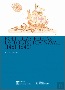 Bertrand.pt - Políticas Régias de Logística Naval (1481-1640)