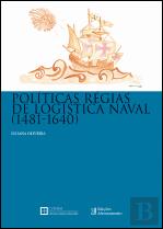 Políticas Régias de Logística Naval (1481-1640)