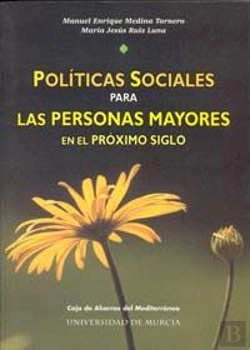 Bertrand.pt - Políticas Sociales Para Las Personas Mayores En El Próximo Siglo