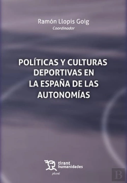 Bertrand.pt - Politicas Y Culturas Deportivas En La España De Las Autonomi