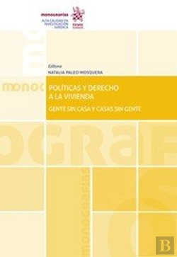 Bertrand.pt - Politicas Y Derecho A La Vivienda. Gente Sin Casa Y Casas Sin Gen