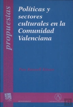 Bertrand.pt - Políticas Y Sectores Culturales En La Comunidad Valenciana