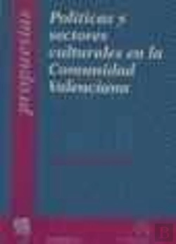 Bertrand.pt - Políticas Y Sectores Culturales En La Comunidad Valenciana