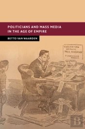 Politicians And Mass Media In The Age Of Empire