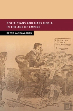 Bertrand.pt - Politicians And Mass Media In The Age Of Empire