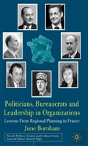 Politicians, Bureaucrats And Leadership In Organizations