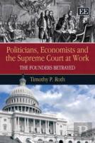 Politicians, Economists And The Supreme Court At Work