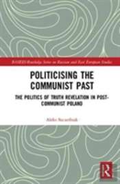 Politicising The Communist Past