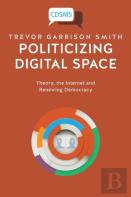 Politicizing Digital Space