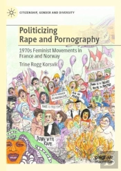 Politicizing Rape And Pornography