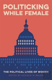 Politicking While Female