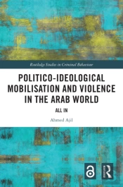 Politico-Ideological Mobilisation And Violence In The Arab World