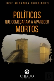 Políticos que Começaram a Aparecer Mortos