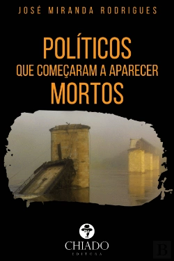 Bertrand.pt - Políticos que Começaram a Aparecer Mortos