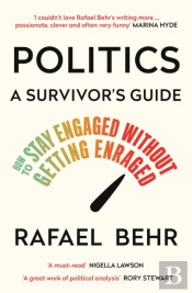 Politics: A Survivorâ€™S Guide