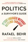 Politics: A Survivorâ€™S Guide
