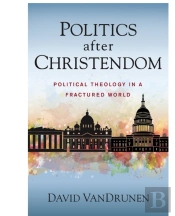 Politics After Christendom