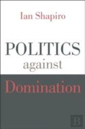 Politics Against Domination