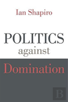 Politics Against Domination