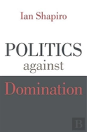 Politics Against Domination