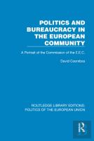 Politics And Bureaucracy In The European Community