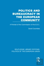 Politics And Bureaucracy In The European Community