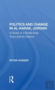 Politics And Change In Alkarak, Jordan