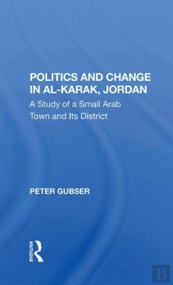 Bertrand.pt - Politics And Change In Alkarak, Jordan