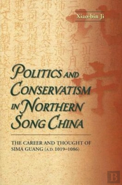 Bertrand.pt - Politics And Conservatism In Northern Song China