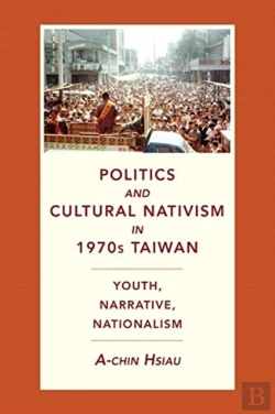 Bertrand.pt - Politics And Cultural Nativism In 1970s Taiwan