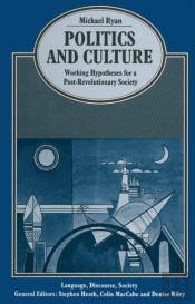 Politics And Culture: Working Hypotheses For A Post-Revolutionary Society