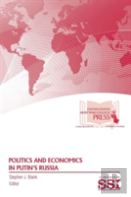 Politics And Economics In Putin'S Russia