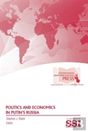 Politics And Economics In Putin'S Russia
