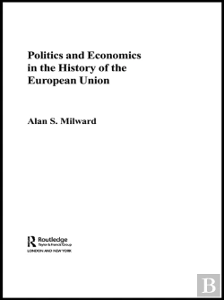 Bertrand.pt - Politics And Economics In The History Of The European Union