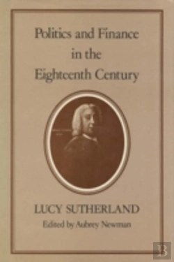 Bertrand.pt - Politics And Finance In The Eighteenth Century
