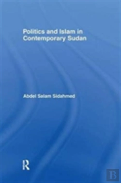 Bertrand.pt - Politics And Islam In Contemporary Sudan