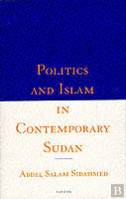 Bertrand.pt - Politics And Islam In Contemporary Sudan