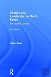 Politics And Leadership In North Korea