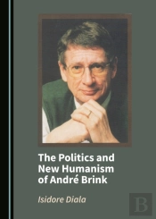 Politics And New Humanism Of Andre Brink