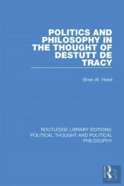 Politics And Philosophy In The Thought Of Destutt De Tracy