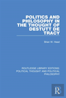 Politics And Philosophy In The Thought Of Destutt De Tracy