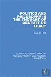 Politics And Philosophy In The Thought Of Destutt De Tracy