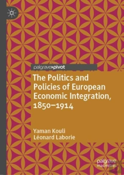 Bertrand.pt - Politics And Policies Of European Economic Integration, 1850-1914