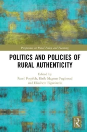 Politics And Policies Of Rural Authenticity